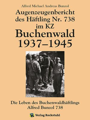 cover image of Augenzeugenbericht des Häftling Nr. 738 im KZ Buchenwald 1937–1945